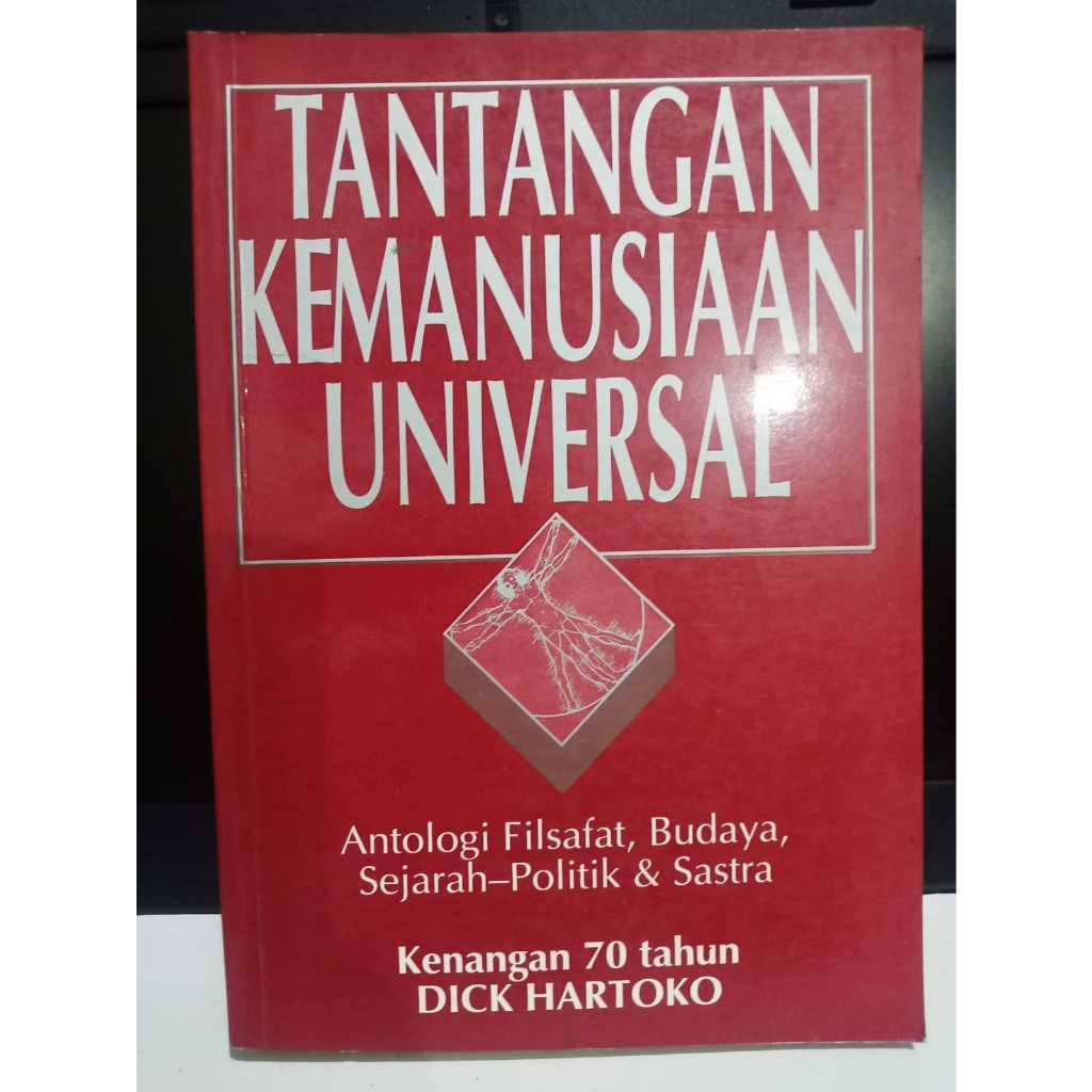 Tantangan Kemanusiaan Universal-  Antologi filsafat, budaya, sejarah, politik & sastra