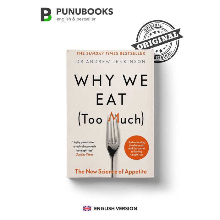 

Why We Eat Too Much by Dr Andrew Jenkinson