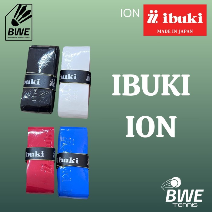 GRIP IBUKI ION - GRIP BADMINTON TENNIS BULUTANGKIS TENIS LAPANGAN 100% ORIGINAL
