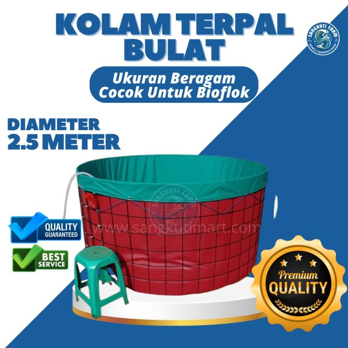 PREMIUM Kolam Terpal Bulat Ready Stock Diameter 2,5 meter Ukuran Beragam, Cocok untuk Bioflok