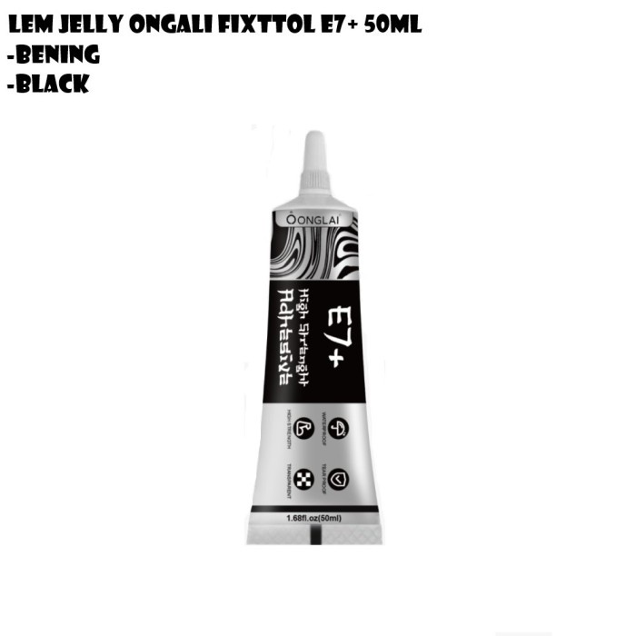 

LEM JELLY LEM LCD ONGLAI FIXTOOL E7+ 50ML BENING / BLACK SUPER LENGKET ORIGINAL