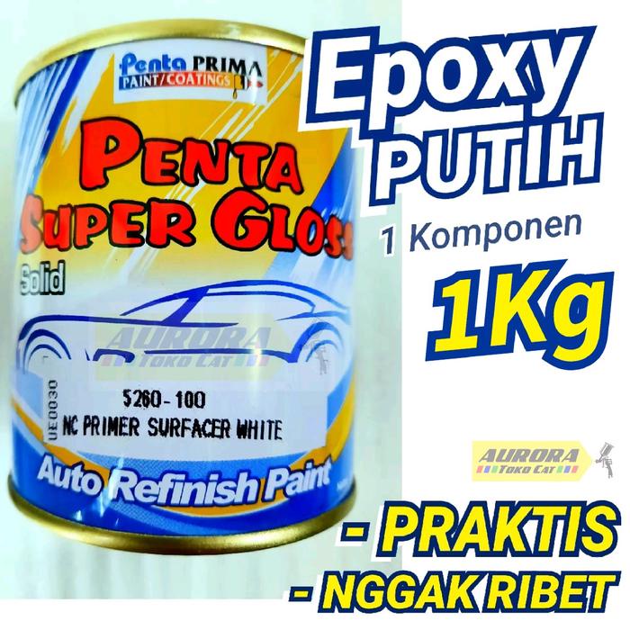 Epoxy Putih 1 Kilo Penta Super Gloss NC Primer White Dasaran Cat 1 Komponen Poksi Foksi Poxy Foxy 1