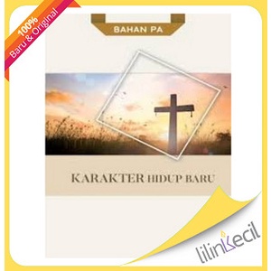 

Bahan Pa - Karakter Hidup Baru (Tim Staff Perkantas)