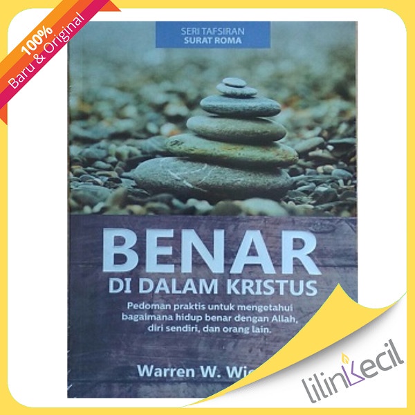 

Buku Benar Di Dalam Kristus - Warren W.Wiersbe