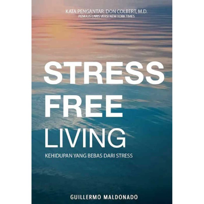 

Stress Free Living- Terjemahan (Guillermo Maldonado)