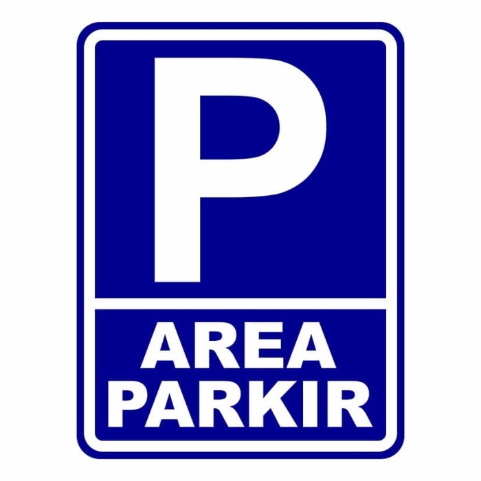 

Rambu Plang Area Parkir 45cm x 60cm Plat Alumunium