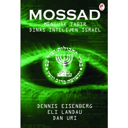 

Mossad: Menguak Tabir Dinas Intelijen Israel