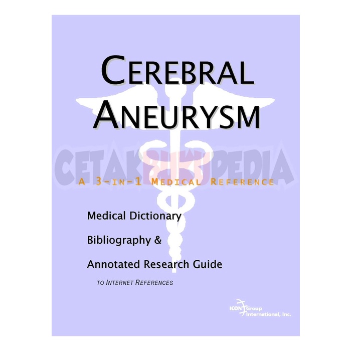 book Cerebral Aneurysm A Medical Dictionary Bibliography And Annot softcover