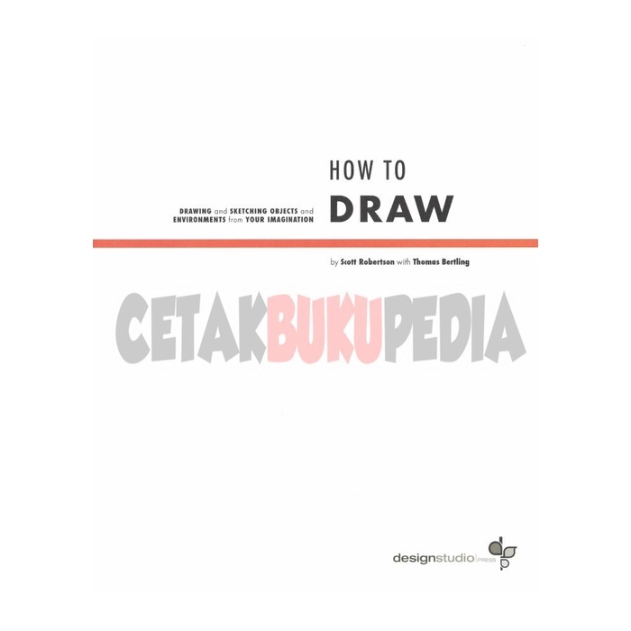Buku English Drawing Sketching Objects Scott Robertson How Draw
