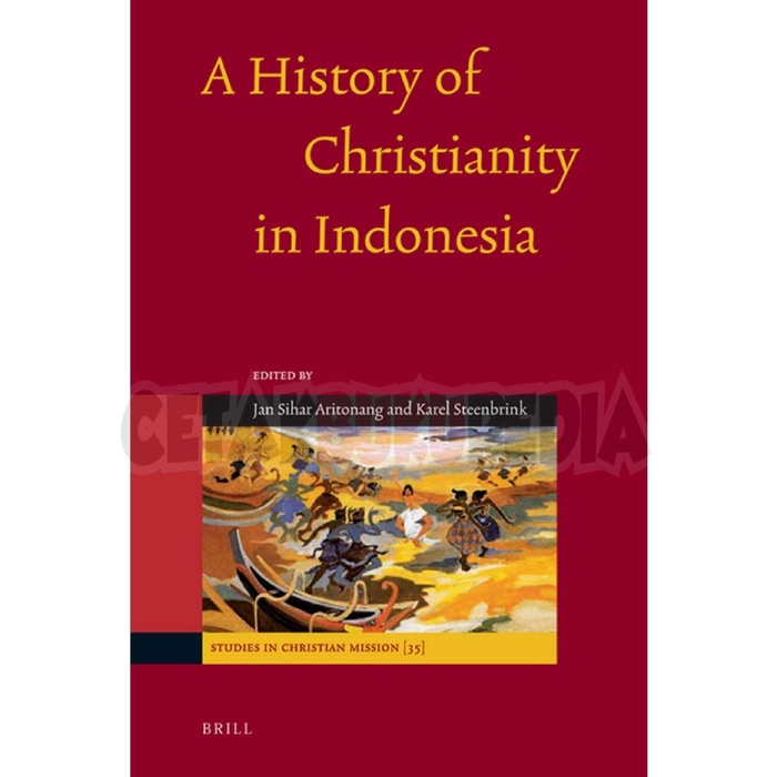 Preord A History Christianity In Indonesia [Jan Sihar Aritonang Kar