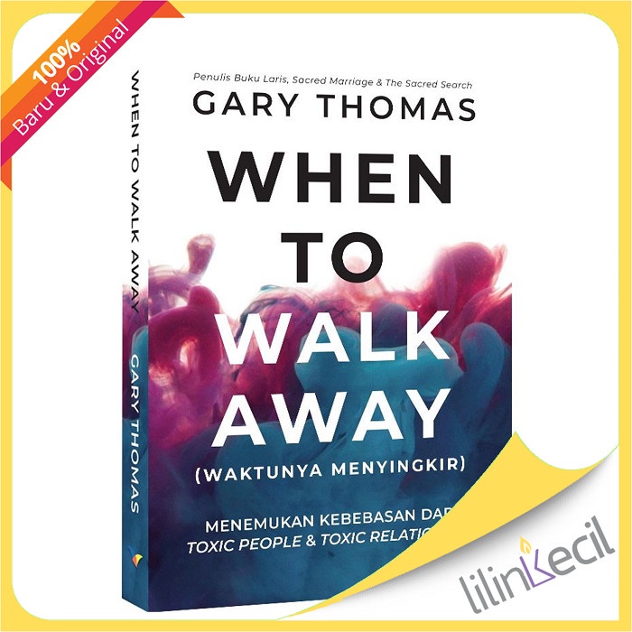 

Buku When To Walk Away (Waktunya Menyingkir) - Gary Thomas