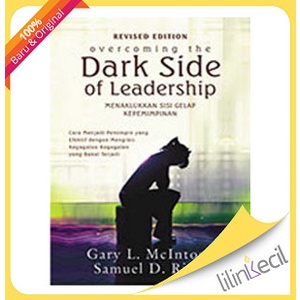 

Overcoming The Dark Side Of Leadership - Terjemahan (Gary L. Mcintosh)