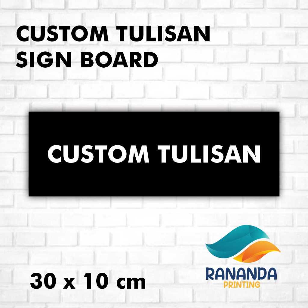 

iK! PAPAN AKRILIK CUSTOM / TANDA SN / TULISAN ACRYLIC / 30x10