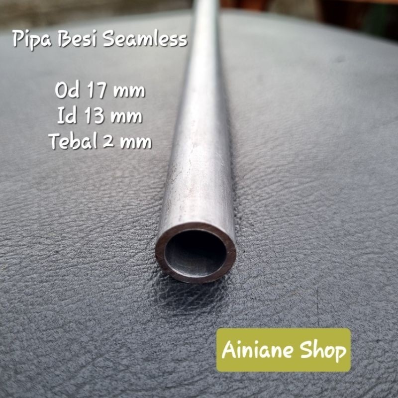 Pipa Besi Seamless Od 17 mm Id 13 mm Tebal 2 mm Panjang 100 cm