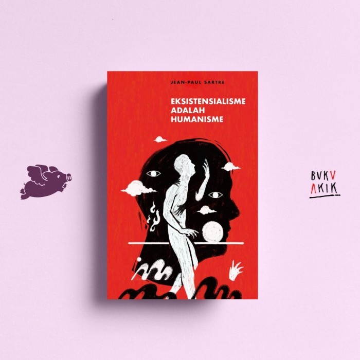 

EKSISTENSIALISME ADALAH HUMANISME - JEAN-PAUL SARTRE TERLARIS