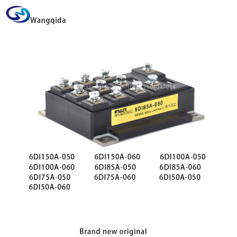 SALE 6DI100A-050 6DI100A-060 6DI85A-050 6DI85A-060 6DI75A-050 6DI75A-060 6DI50A-050 6DI50A-060 Brand
