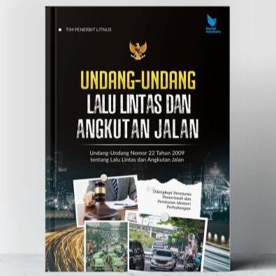 

Terbaru!! Undang Undang Lalu Lintas Dan Angkutan Jalan - Undang-Undang Nomor 22 Tahun 2009 Tentang