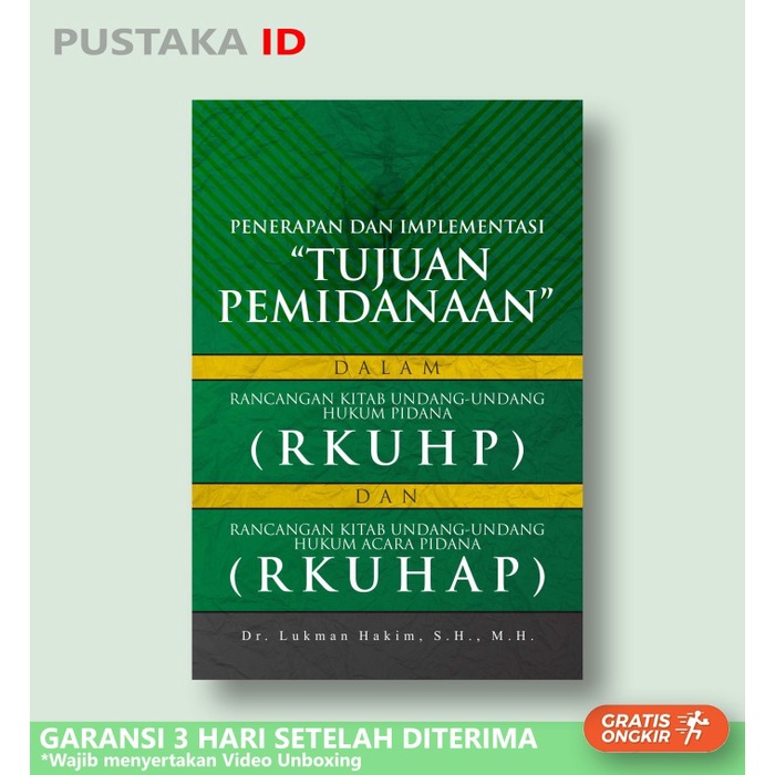 

SALE !!! BUKU PENERAPAN DAN IMPLEMENTASI TUJUAN PEMIDANAAN DALAM RKUHP DAN RKUH READYY