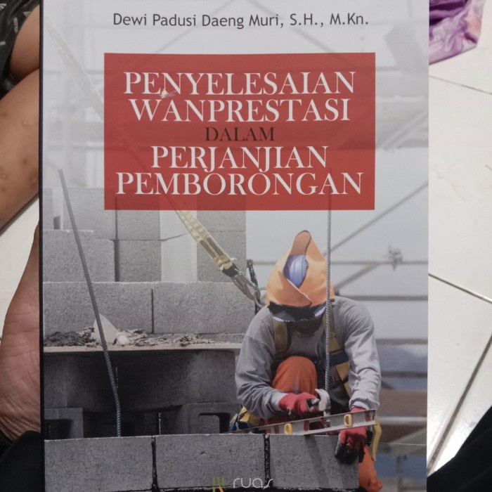 

SALE !!! BUKU PENYELESAIAN WANPRESTASI DALAM PERJANJIAN PEMBORONG READYY