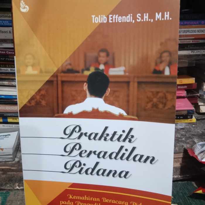 

SALE !!! BUKU PRAKTIK PERADILAN PIDANA KEMAHIRAN BERACARA PIDANA READYY