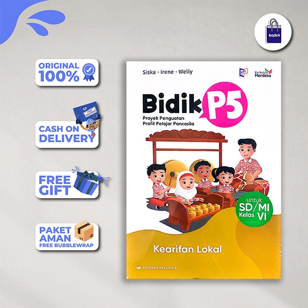 BIDIK P5: KEARIFAN LOKAL SD/MI KLS.6/KM