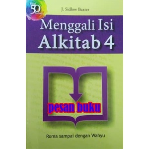 

Buku Menggali Isi Alkitab 4 - J. Sidlow Baxter
