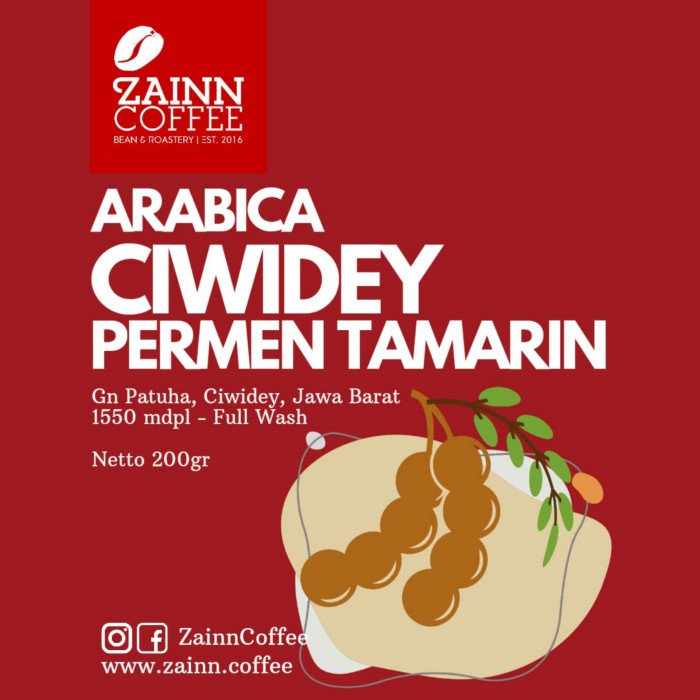 

Arabica Ciwidey Permen Tamarin 200 gr roast by Zainn Coffee