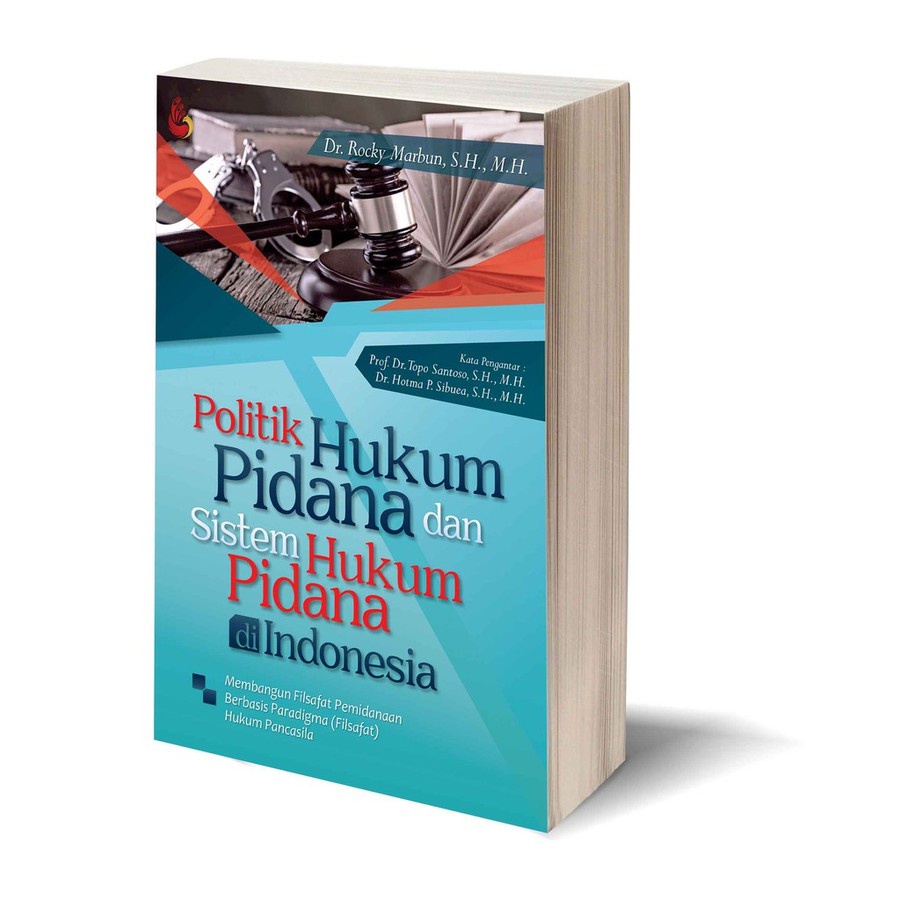 Buku Politik Hukum Pidana dan Sistem Hukum Pidana di Indonesia - Rocky Marbun [ORIGINAL]