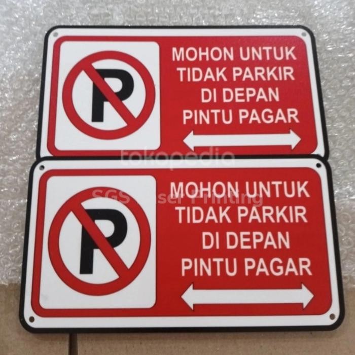 

Sign Mohon Untuk Tidak Parkir Di Depan Pintu Pagar Akrilik Uv Print #Gratisongkir