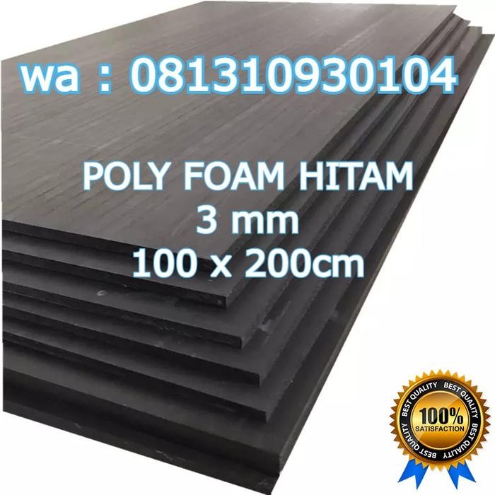 

POLYFOAM 3MM / UKURAN 100 X 200 / POLY FOAM HITAM