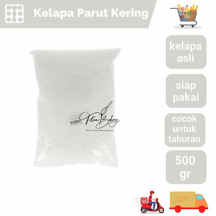 

InstanTanyadulu- Kelapa Parut Kering Dry Shredded Coconut Flakes 500Gr
