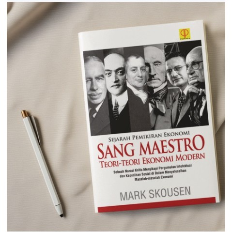 BUKU  Sejarah Pemikiran Ekonomi: SANG MAESTRO TEORI – TEORI EKONOMI MODERN