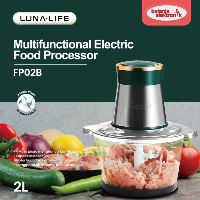 Chopper LUNALIFE CHOPPER ELECTRIC FOOD PROCESSOR FP-02B 2 LITER KACA PENGGILING DAGING BUAH SAYURAN 