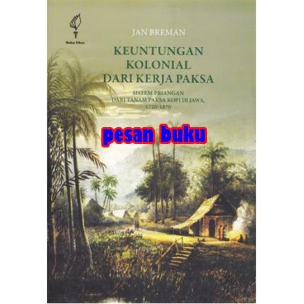 

PROMO! Buku Keuntungan Kolonial Dari Kerja Paksa - Jan Breman