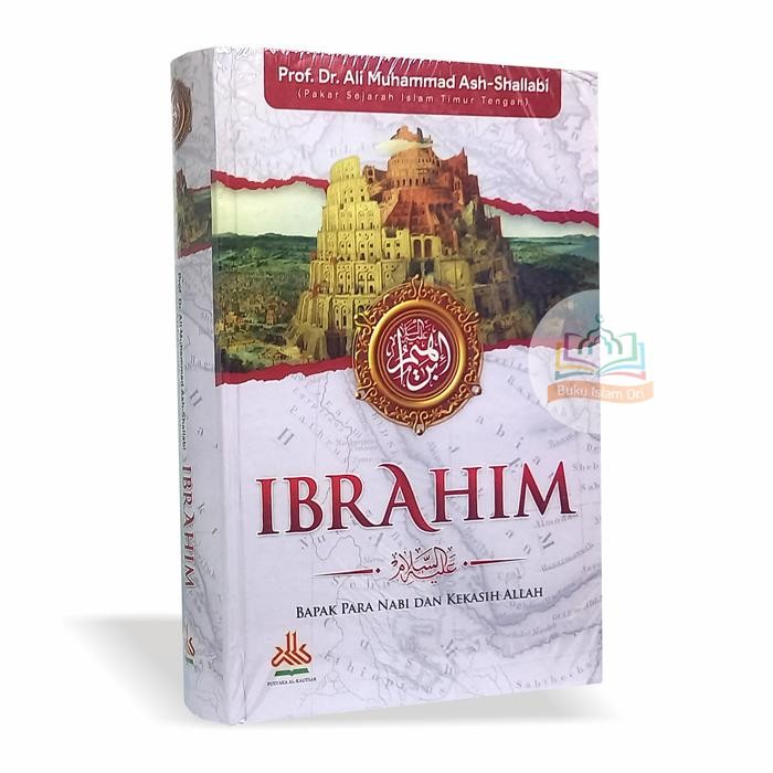 

HOT SALE! IBRAHIM - Bapak Para Nabi dan Kekasih Allah - Pustaka Al-Kautsar