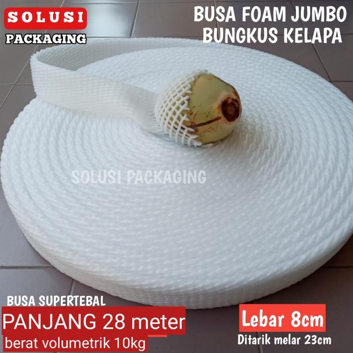 BUSA BUAH JUMBO 8cm 28meter FOAM NET BUNGKUS KELAPA MELON PEPAYA