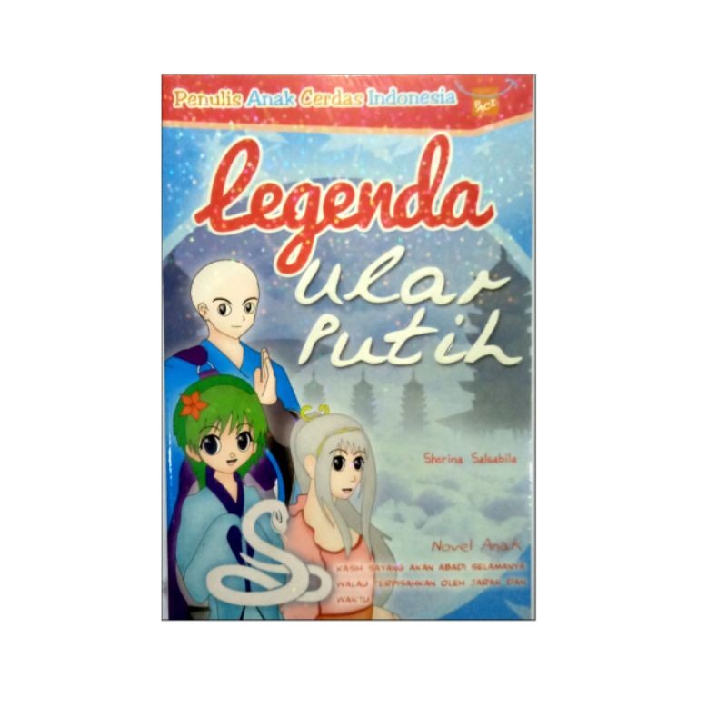Novel Anak Legenda Ular Putih