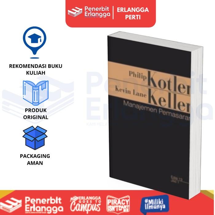 

TERLARIS [ERLANGGA OFFICIAL] BUKU REFERENSI MAHASISWA MANAJEMEN: MANAJEMEN PEMASARAN JILID 1 EDISI