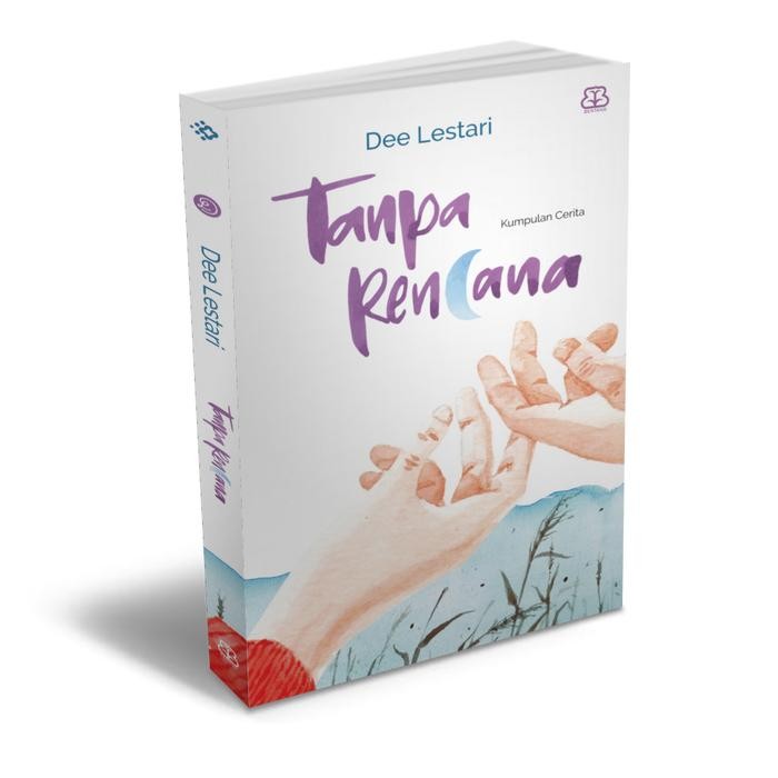 

[Bentang] Buku Fiksi Tanpa Rencana - Dee Lestari *
