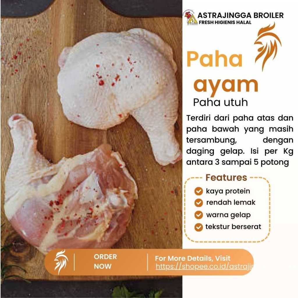 

Paha ayam utuh / paha pistol 1kg astrajingga broiler