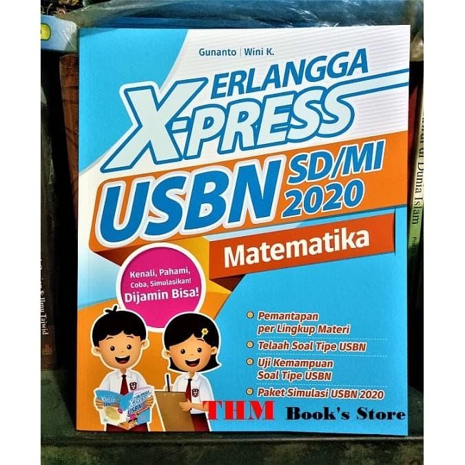 

ERLANGGA X-PRESS USBN SD/MI 2020 Matematika