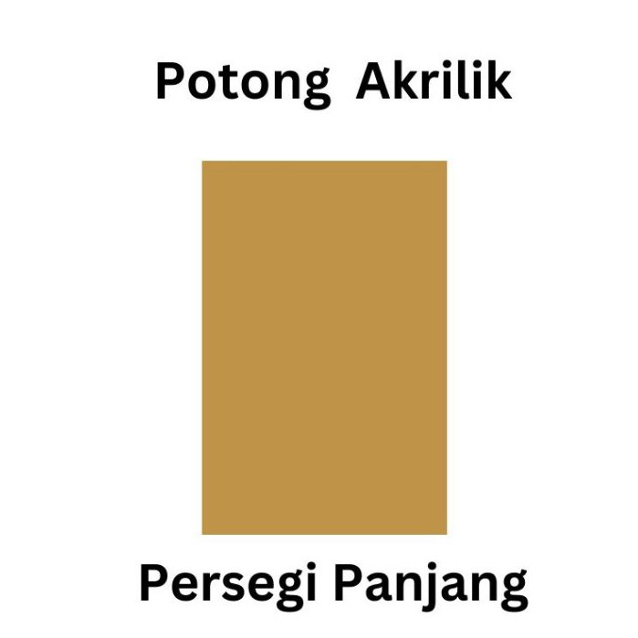 

Potongan Akrilik Persegi Panjang 40x60cm, 50x60cm, 50x70cm