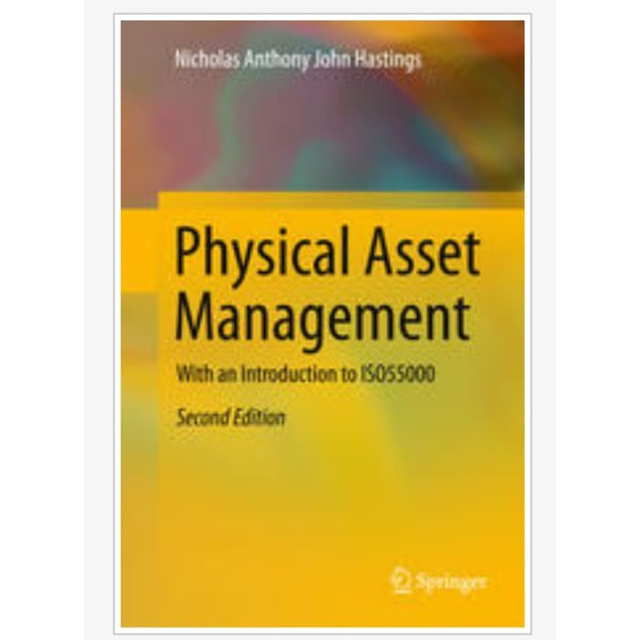 

Readers Collection-Pl_Physical Asset Management: With an Introduction to ISO55000