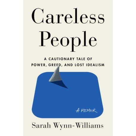

Readers Collection-Pl_Careless People: A Cautionary Tale of Power, Greed, and Lost Idealism