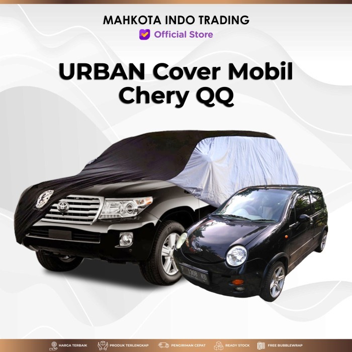 PREMIUM URBAN Cover Mobil Chery qq FULL Waterproof / Sarung Mobil Chery qq