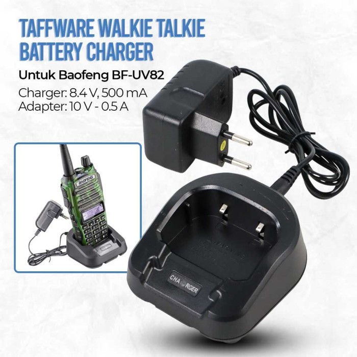 TAFFWARE CHARGER BATERAI WALKIE TALKIE BAOFENG POFUNG BF-UV82