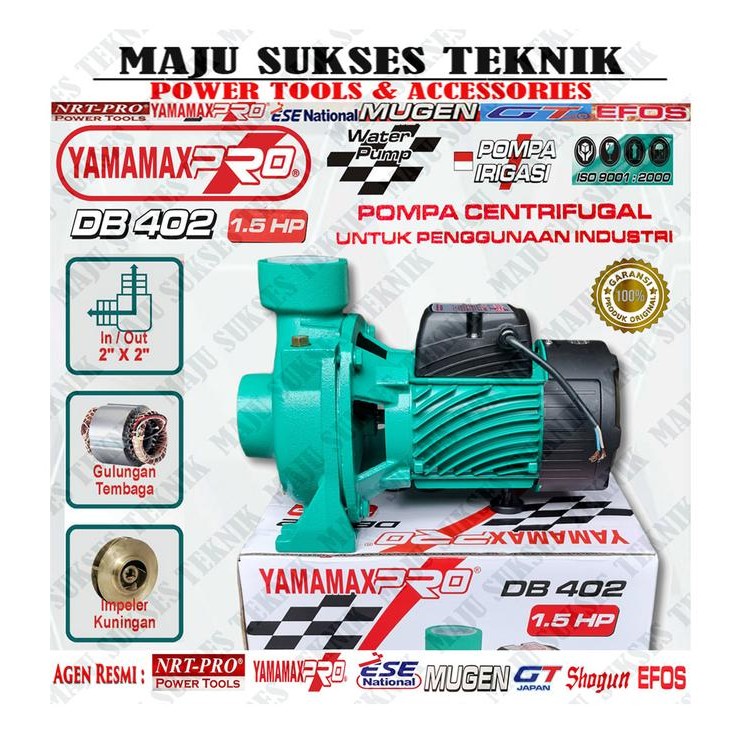 YAMAMAX PRO DB 402 POMPA AIR CENTRIFUGAL IRIGASI 2 INCH 1.5HP DB402 " ORIGINAL BY YAMAMAX PRO "