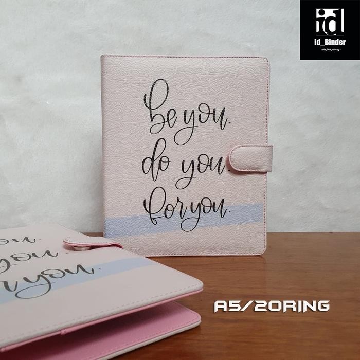 

BINDER PRINTING MOTIP BE YOU DO YOU A5/RING 20, B5/RING 26 KODE 1349