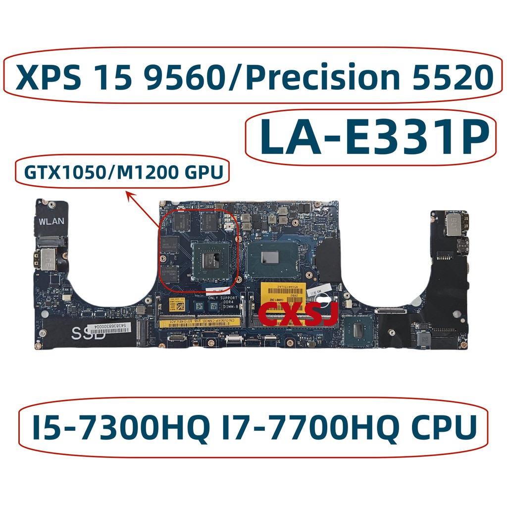 LA-E331P For Dell XPS 15 9560/Precision 5520 Laptop Motherboard With I5-7300HQ I7-7700HQ I7-7820HQ C