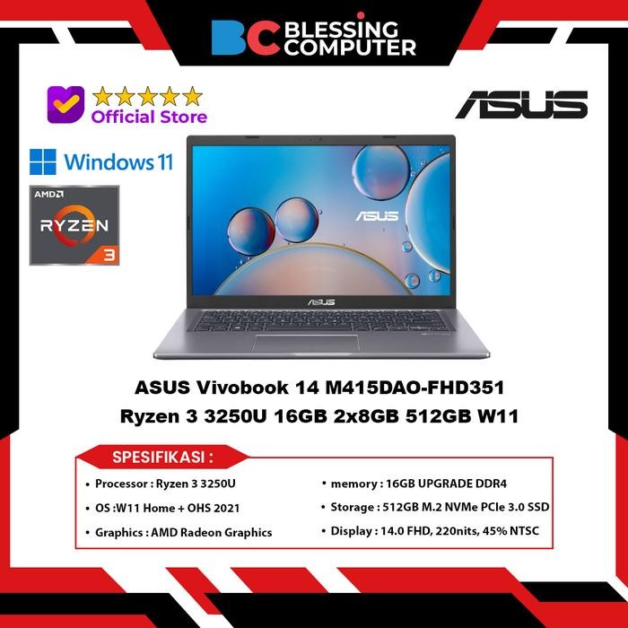 ASUS Vivobook 14 M415DAO-FHD351 Ryzen 3 3250U 16GB 2x8GB 512GB / Ryzen 3 3250U 8GB 512GB W11 Slate